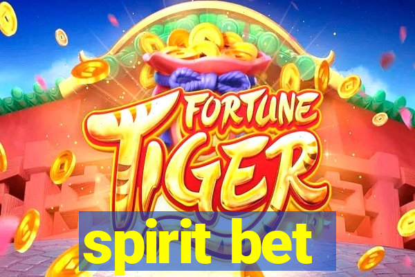 spirit bet